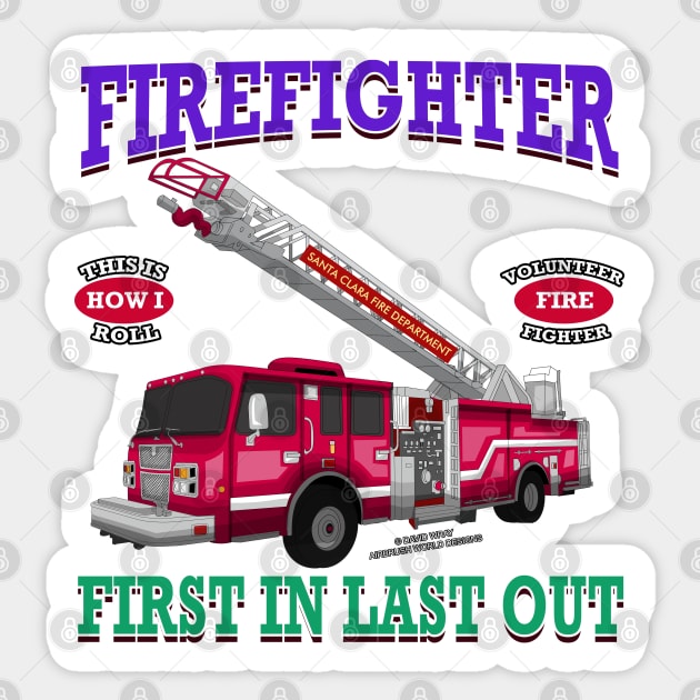 First In Last Out Firefighter Fire Truck Novelty Gift Sticker by Airbrush World